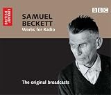Samuel Beckett: Works for Radio - The Original Broadcasts