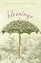 Blessings: A Heartwarming Classic of Hope