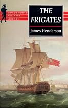 The Frigates (Wordsworth Military Library)