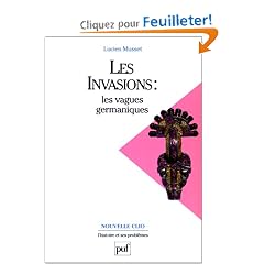 Les Invasions : Les vagues germaniques