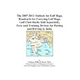 The 2007-2012 Outlook for Golf Bags, Handcarts for Carrying Golf Bags, Golf Club Shafts... by Philip M. Parker