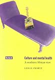 Culture and Mental Health
 A Southern African View,
Leslie Swartz