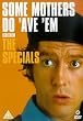 Some Mothers Do 'ave 'em - the Specials [DVD]