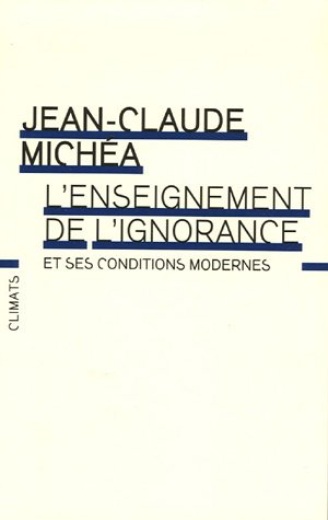 L'enseignement de l'ignorance et ses conditions modernes