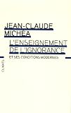 L'enseignement de l'ignorance et ses conditions modernes
