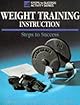 Weight Training Instruction: Steps to Success (Steps to Success Activity Series)
