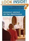 Evolving Visions of the Priesthood: Changes from Vatican II to the Turn of the New Century