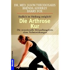 Die Arthrose-Kur - Endlich ist Heilung möglich. Die sensationelle Behandlungsform ohne Nebenwirkungen. (Taschenbuch)