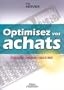 Optimisez vos achats : Externalisation, e-procurement, places de macrh�