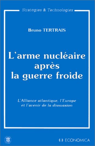 L'arme nucléaire après la guerre froide