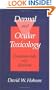 Dermal and Ocular Toxicology: Fundamentals and Methods