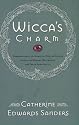 Wicca's Charm: Understanding the Spiritual Hunger Behind the Rise of Modern Witchcraft and Pagan Spirituality