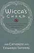 Wicca's Charm: Understanding the Spiritual Hunger Behind the Rise of Modern Witchcraft and Pagan Spirituality