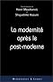 La modernit� apr�s le post-moderne