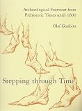 Stepping Through Time: Archaeological Footwear from Prehistoric Times Until 1800 image