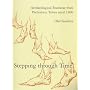 Stepping Through Time: Archaeological Footwear from Prehistoric Times Until 1800