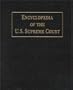 Encyclopedia of the U.S. Supreme Court