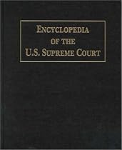 Encyclopedia of the Us Supreme Court