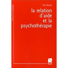 La Relation d'aide et la psychoth�rapie