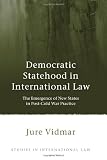 Democratic statehood in international law : the emergence of new states in post-Cold War practice