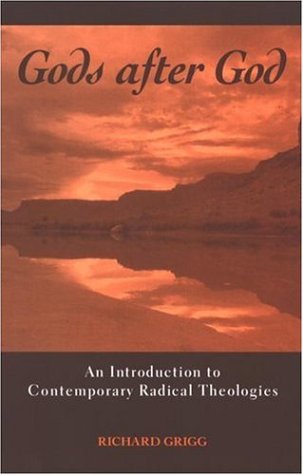 Gods After God: An Introduction to Contemporary Radical Theologies under Fundamentalism in The Books Store