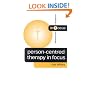 Person-Centred Therapy in Focus (Counselling & Psychotherapy in Focus Series)