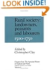 Chapters from the Agrarian History of England and Wales: Volume 2, Rural Society: Landowners, Peasants and Labourers, 1500-1750 (Chapters from the ... of England and Wales 1500-1750, Vol 2)