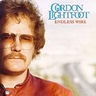 Click here to buy Endless Wire by  Gordon Lightfoot .