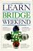 Books : Learn to Play Bridge in a Weekend (Learn in a Weekend)