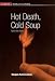 Books : Hot Death, Cold Soup: Twelve Short Stories (Garnet World Fiction Series)