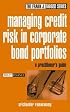 Managing Credit Risk in Corporate Bond Portfolios: A Practitioner's Guide