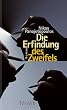Die Erfindung des Zweifels