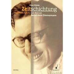 Zeitschichtung: Gesammelte Aufs�tze zum Werk von Bernd Alois Zimmermann