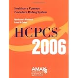 HCPCS 2006 Medicare's National Level II Codes)