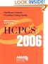 HCPCS 2006: Healthcare Common Procedure Coding System; Medicare's National Level II Codes (Hcpcs (American Medical Assn))