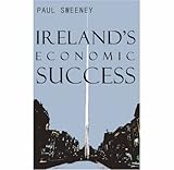 Ireland's economic success : reasons and lessons