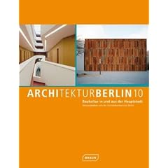 ArchitekturBerlin10 - Baukultur in und aus der Hauptstadt