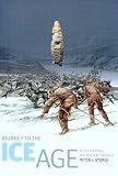 Review University of British Columbia Press  / Journey to the Ice Age: Discovering an Ancient World