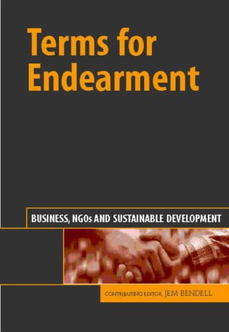 Terms for Endearment: Business, NGO's and Sustainable Development