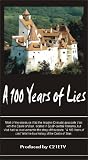 A 100 Years of Lies - short documentary on the Romanian Castle of Bran, known as Dracula`s Castle. [VHS]