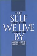 The Self We Live By: Narrative Identity in a Postmodern World