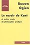 Le Rasoir de Kant et autres essais de philosophie pratique