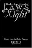 *OP Laws of the Night Revised (Ltd Ed) (Mind's Eye Theatre)