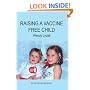 RAISING A VACCINE FREE CHILD