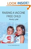 Raising A Vaccine Free Child
