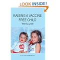 Raising A Vaccine Free Child
