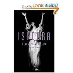 Isadora: A Sensational Life