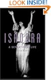 Isadora: A Sensational Life