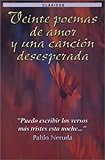 20 Poemas De Amor Y Una Cancion Desesperada/20 Love Poems And A Desperate Sonnet