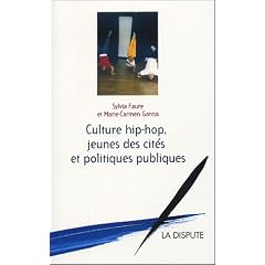 Culture hip-hop, jeunes des cit�s et politiques publiques